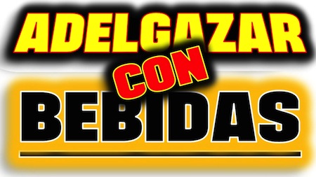 Bebidas para adelgazar en forma rápida